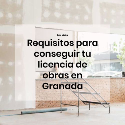 Licencia de obras Granada