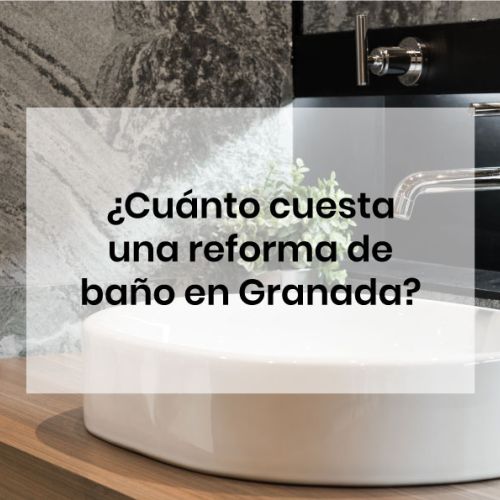 Coste de una reforma de baño en Granada